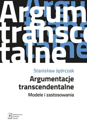 Zdjęcie produktu dla Argumentacje transcendentalne - Stanisław Jędrczak
