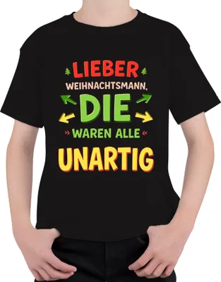 Produktbild von Lieber Weihnachtsmann die waren unartig Nikolaus Geschenk lustig Uni Kinder T-Shirt, Schwarz, 128