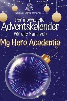 Produktbild von Der inoffizielle Adventskalender für alle Fans von My Hero Academia