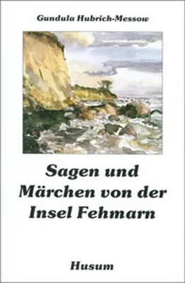 Obrázok produktu pre Sagen und Märchen von der Insel Fehmarn