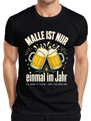 Produktbild von Malle ist nur einmal im Jahr Bier Partyurlaub Mallorca Ballermann Herren T-Shirt, Schwarz, XXL