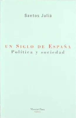 Image de Un siglo de España : politica y sociedad