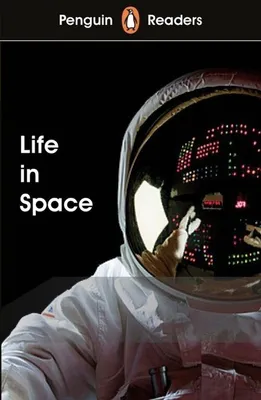 Productafbeelding van Penguin Readers Level 2: Life in Space (ELT Graded Reader)