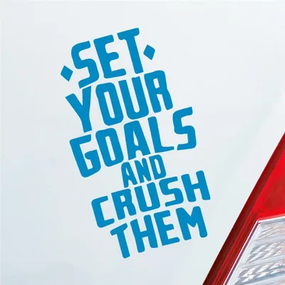 Produktbild von Auto Aufkleber Set your Goals and crush them Ziele erreichen Car 10x17 cm Hellblau Sticker Heckscheibenaufkleber