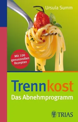 Produktbild von Summ, U: Trennkost - Das Abnehmprogramm