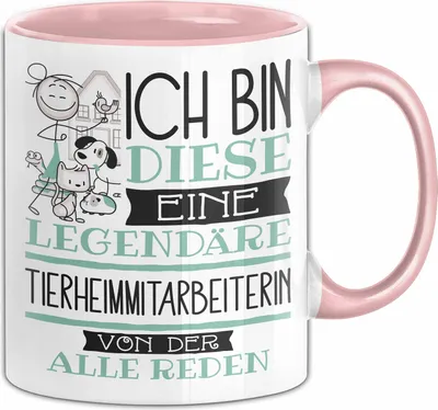 Produktbild von Tierheimmitarbeiterin Tasse Geschenk Ich Bin Diese Eine Legendäre Tierheimmitarbeiterin Von Der Alle Reden Geschenkidee Geburtstag Weihnachten (Rosa)