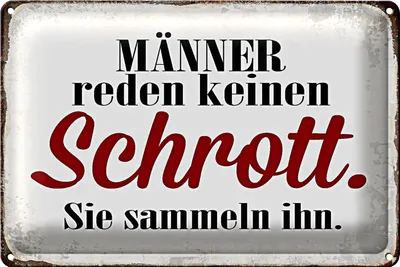Produktbild von Blechschild Spruch 30x20cm Männer reden keinen Schrott