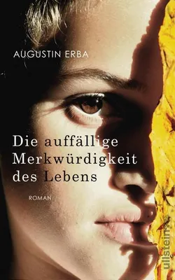 Immagine prodotto di Die auffällige Merkwürdigkeit des Lebens