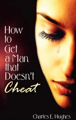 Produktbild von How to Get a Man that Doesn't Cheat