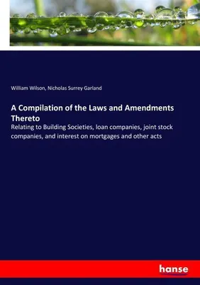Zdjęcie produktu dla A Compilation of the Laws and Amendments Thereto