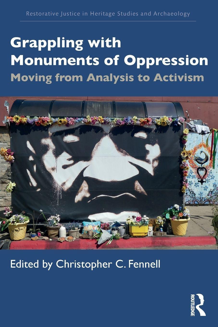 Sonstige Verlage Grappling with Monuments of Oppression