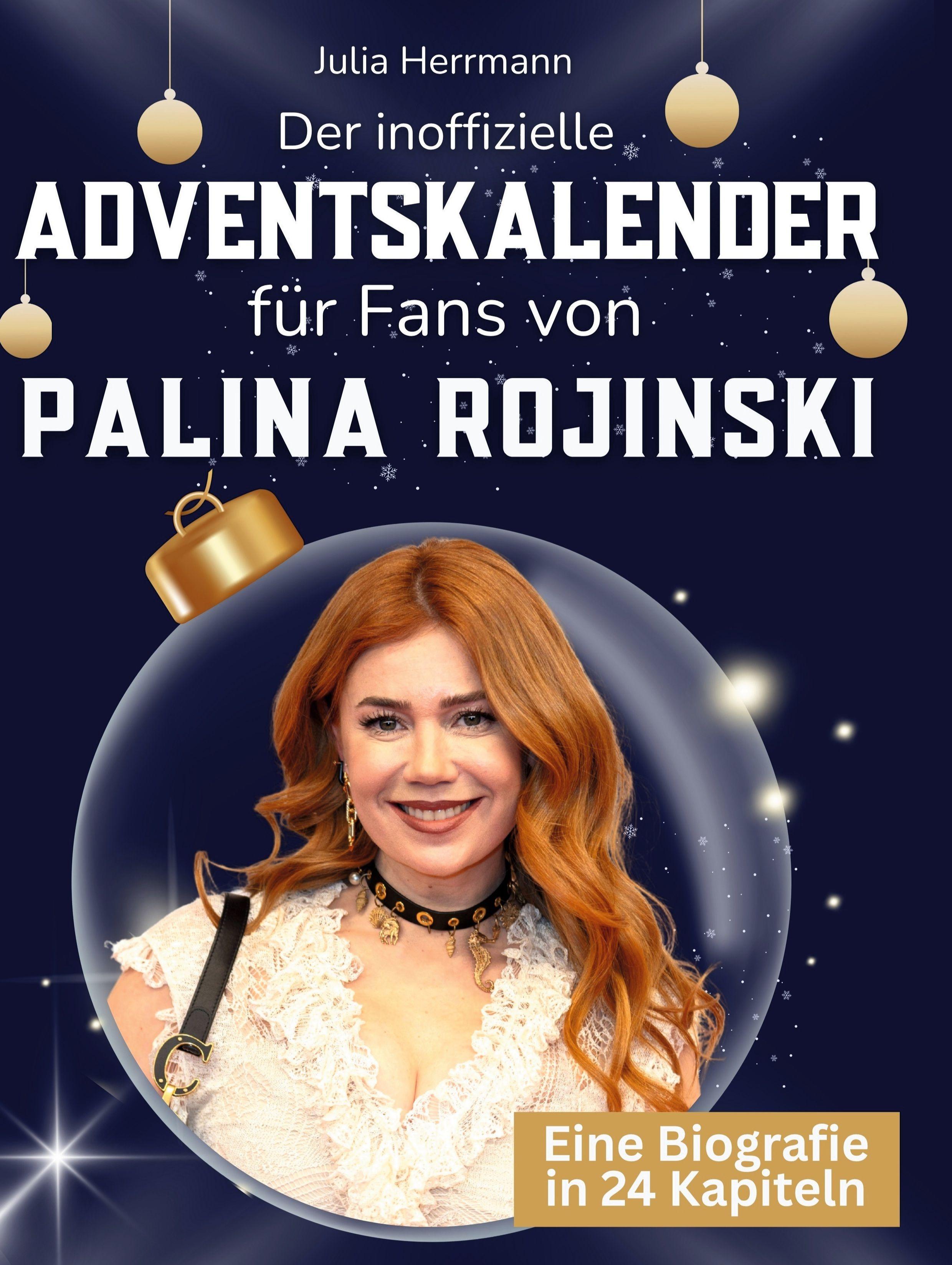 Der inoffizielle Adventskalender für Fans von Palina Rojinski