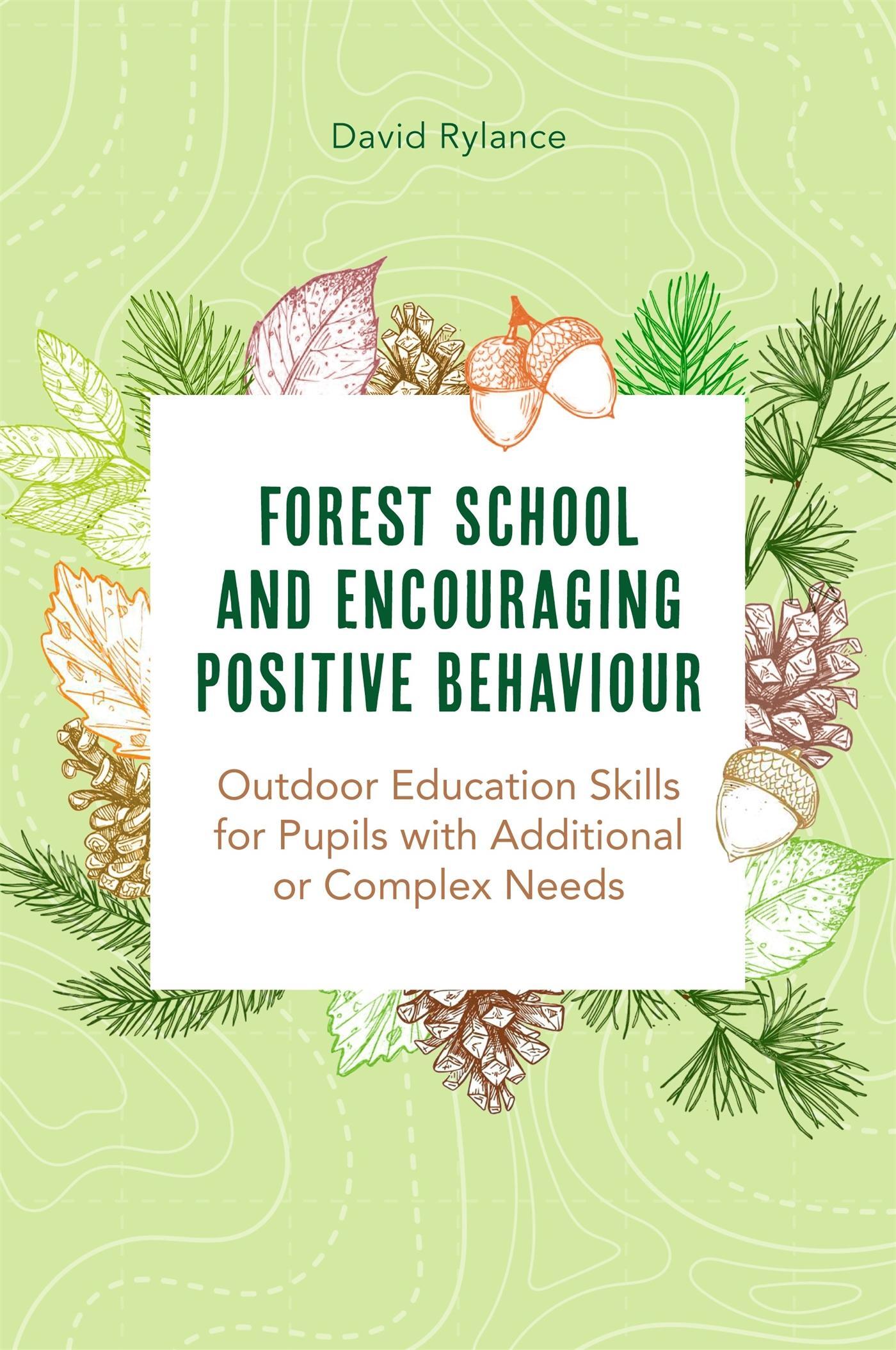 Sonstige Verlage Forest School and Encouraging Positive Behaviour