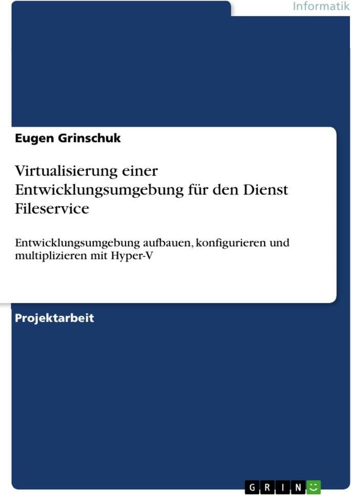 Sonstige Verlage Virtualisierung einer Entwicklungsumgebung für den Dienst Fileservice