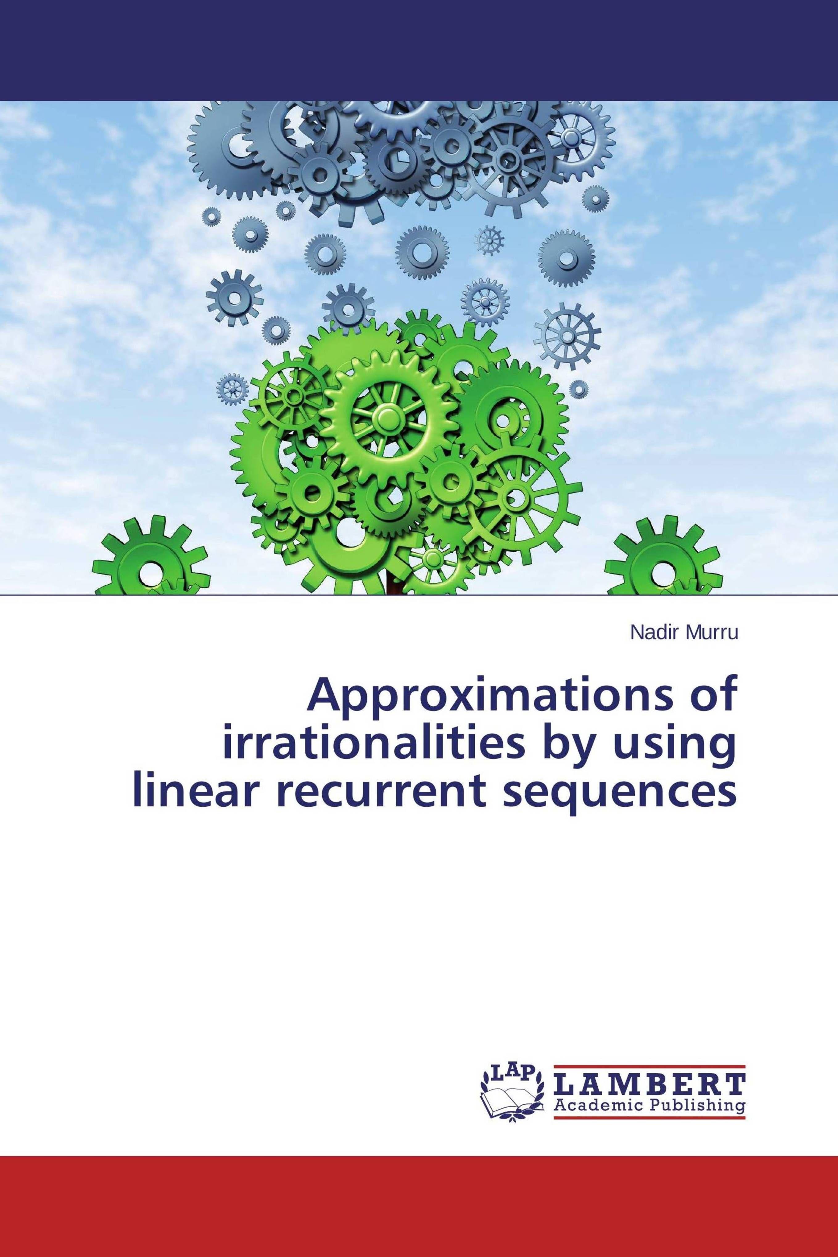 Sonstige Verlage Approximations of irrationalities by using linear recurrent sequences