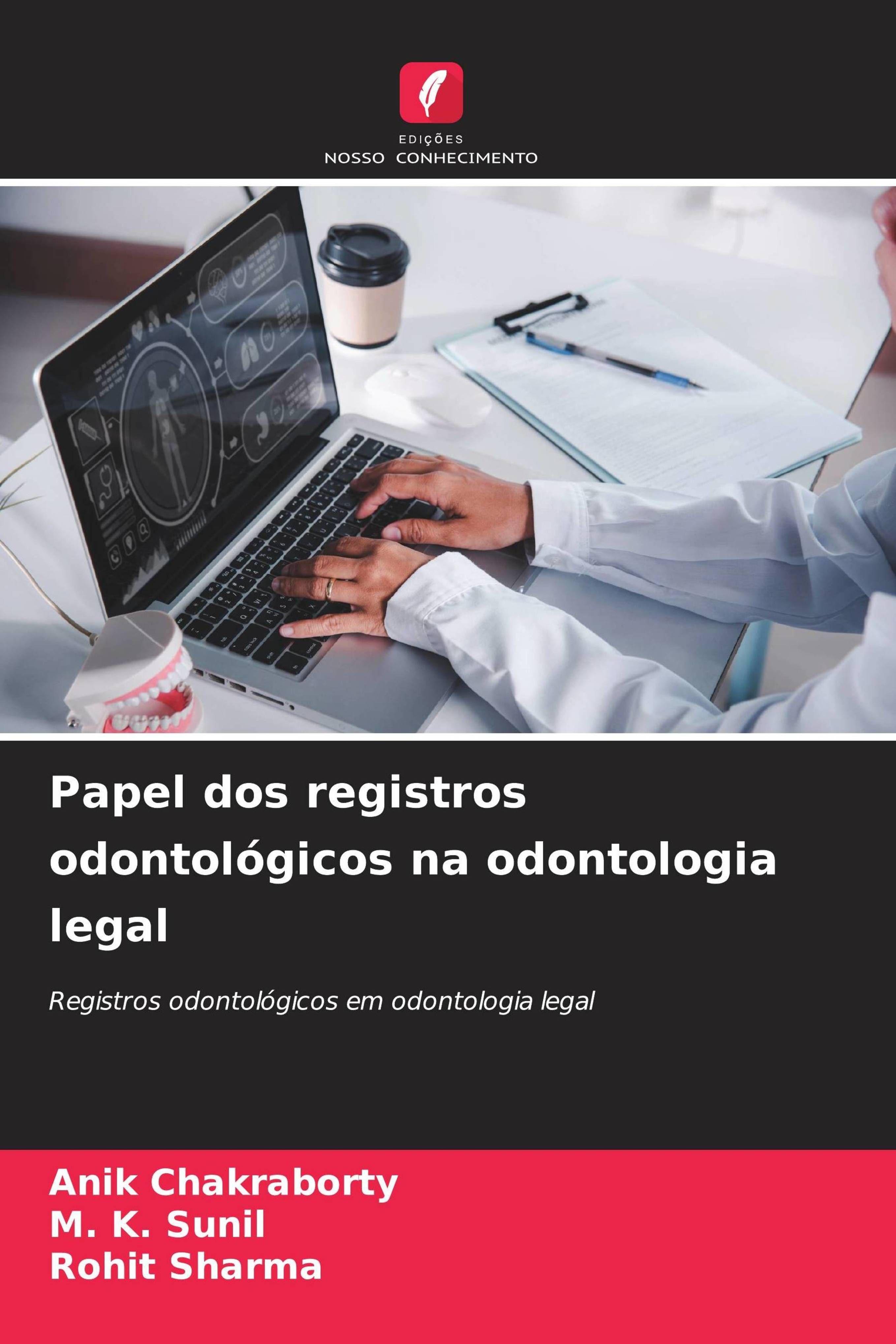 Sonstige Verlage Papel dos registros odontológicos na odontologia legal