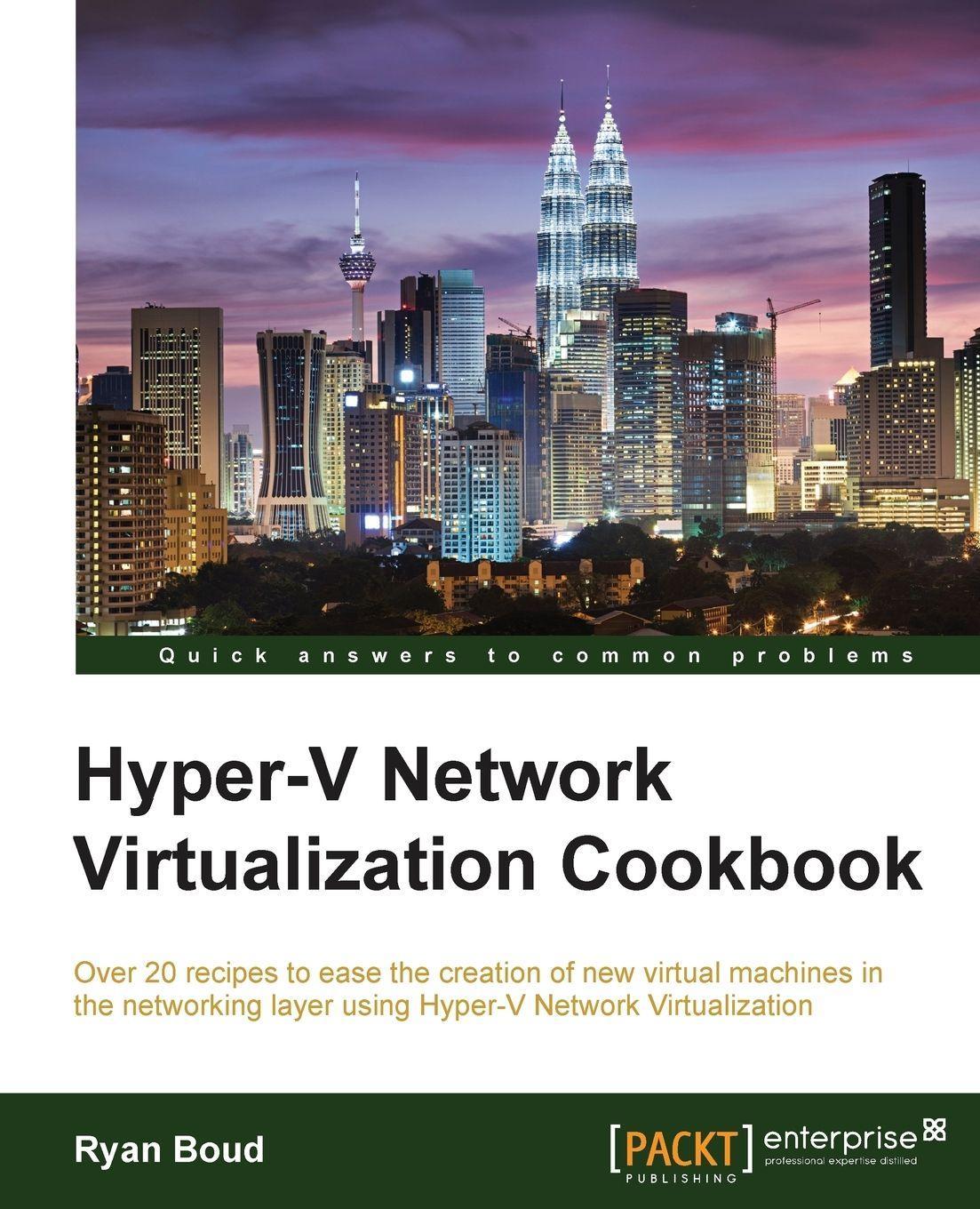 Packt Publishing Hyper-V Network Virtualization Cookbook