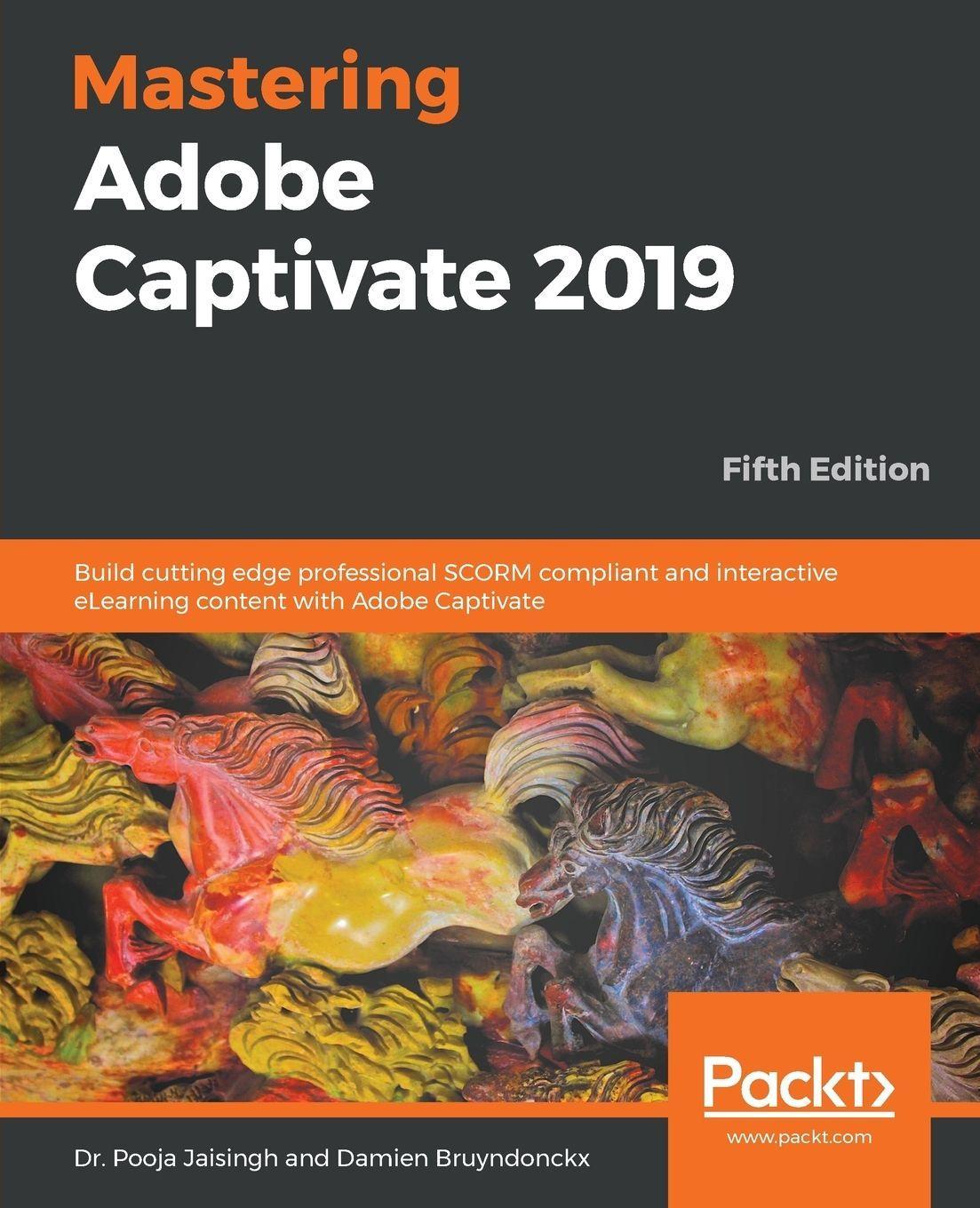 Sonstige Verlage Mastering Adobe Captivate 2019 - Fifth Edition