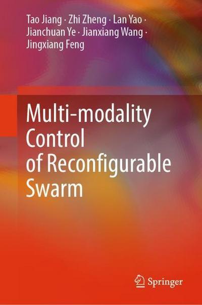 Springer, Springer Nature Singapore Multi-modality Control of Reconfigurable Swarm