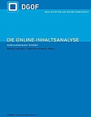 Sonstige Verlage Die Online-Inhaltsanalyse. Forschungsobjekt Internet