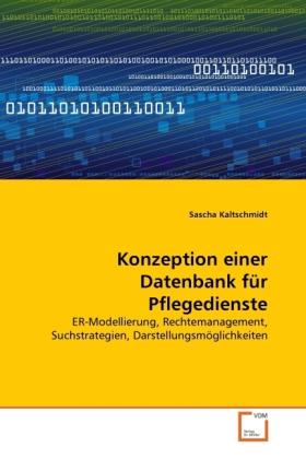 Sonstige Verlage Kaltschmidt, S: Konzeption einer Datenbank für Pflegedienste