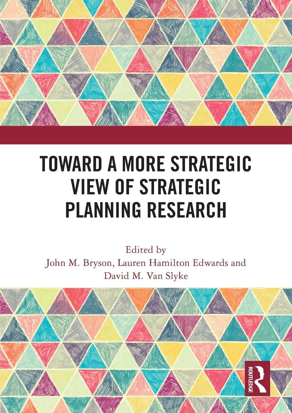 Sonstige Verlage Toward a More Strategic View of Strategic Planning Research