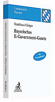 C. H. Beck Bayerisches E-Government-Gesetz