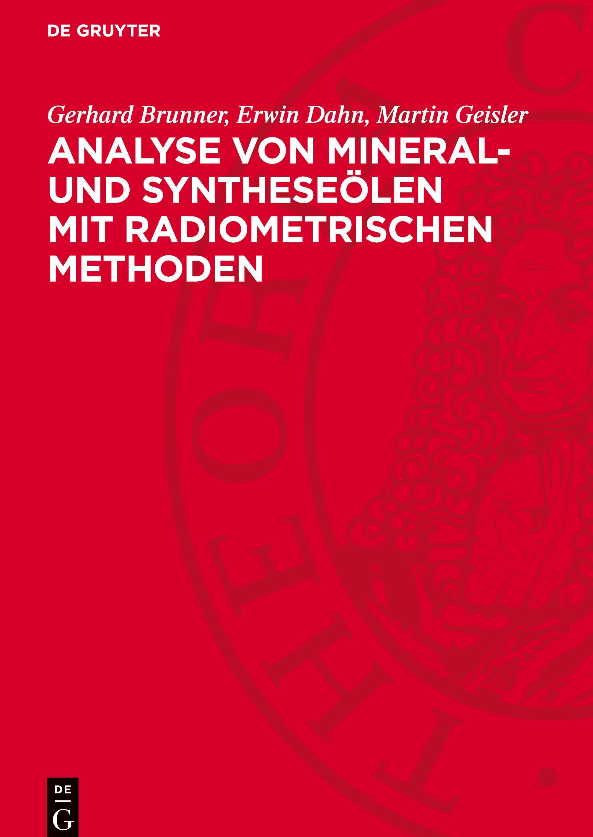 De Gruyter, De Gruyter Analyse von Mineral- und Syntheseölen mit radiometrischen Methoden