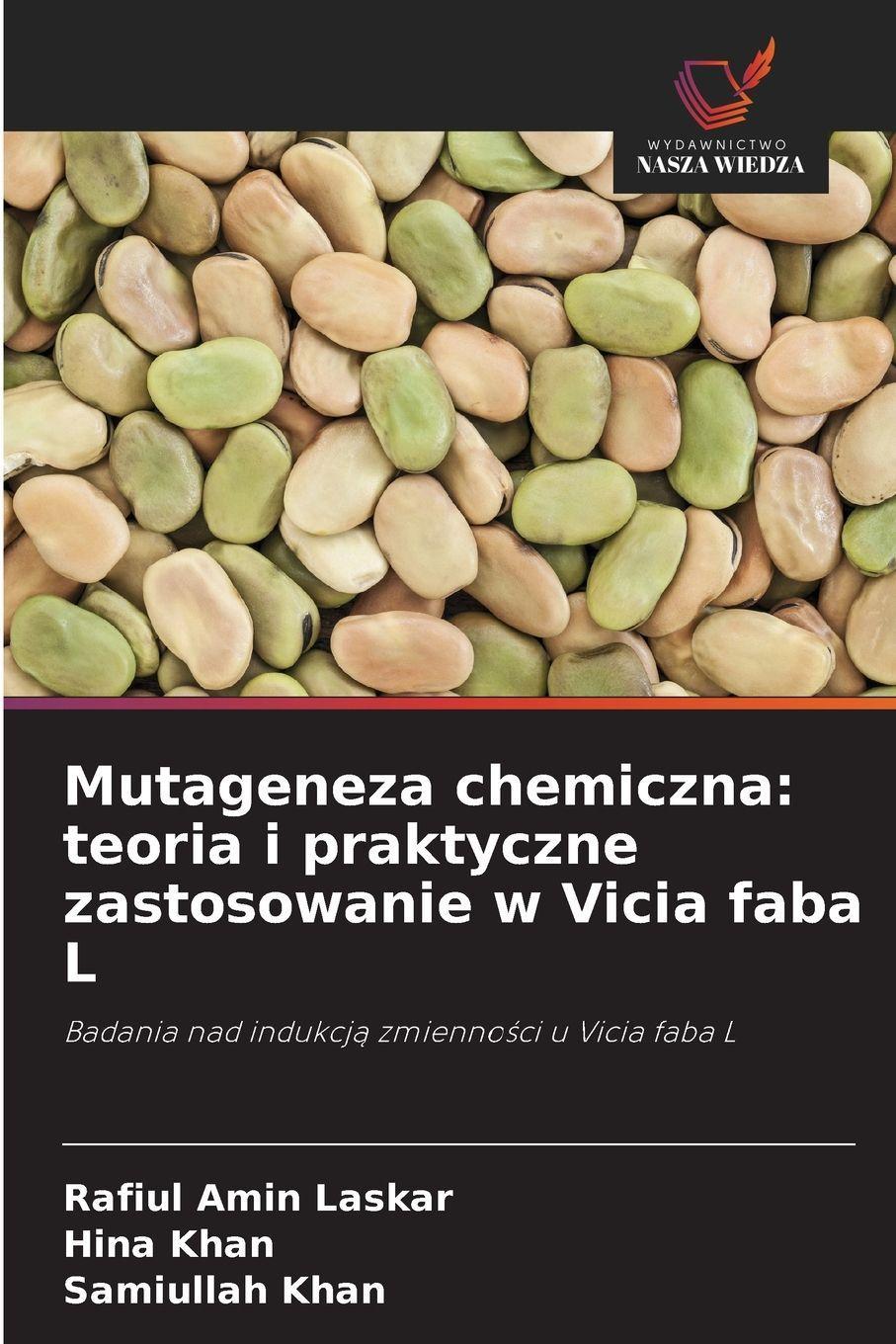 Sonstige Verlage Mutageneza chemiczna: teoria i praktyczne zastosowanie w Vicia faba L