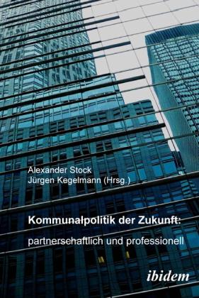Sonstige Verlage Kommunalpolitik der Zukunft