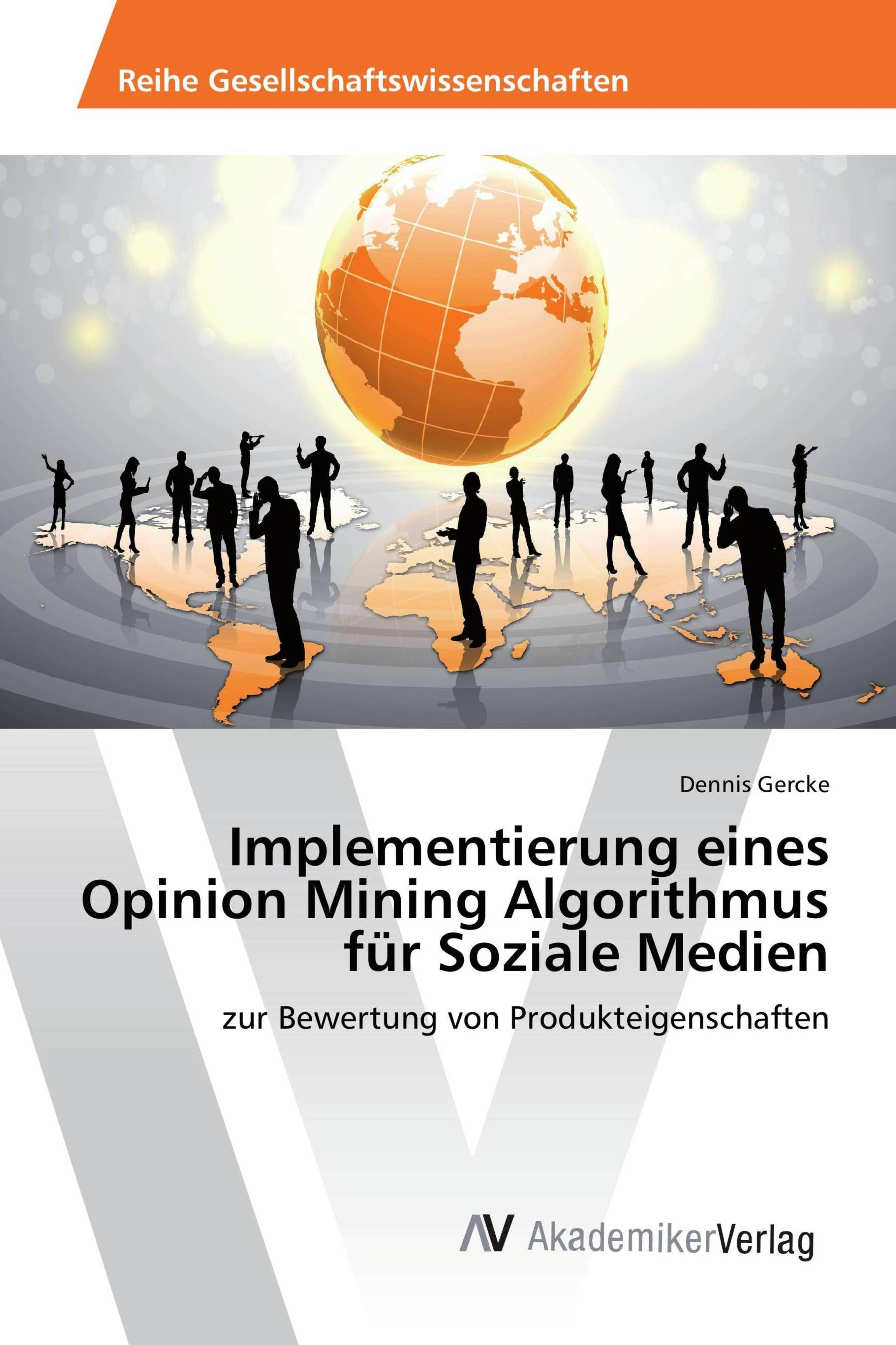 Sonstige Verlage Implementierung eines Opinion Mining Algorithmus für Soziale Medien