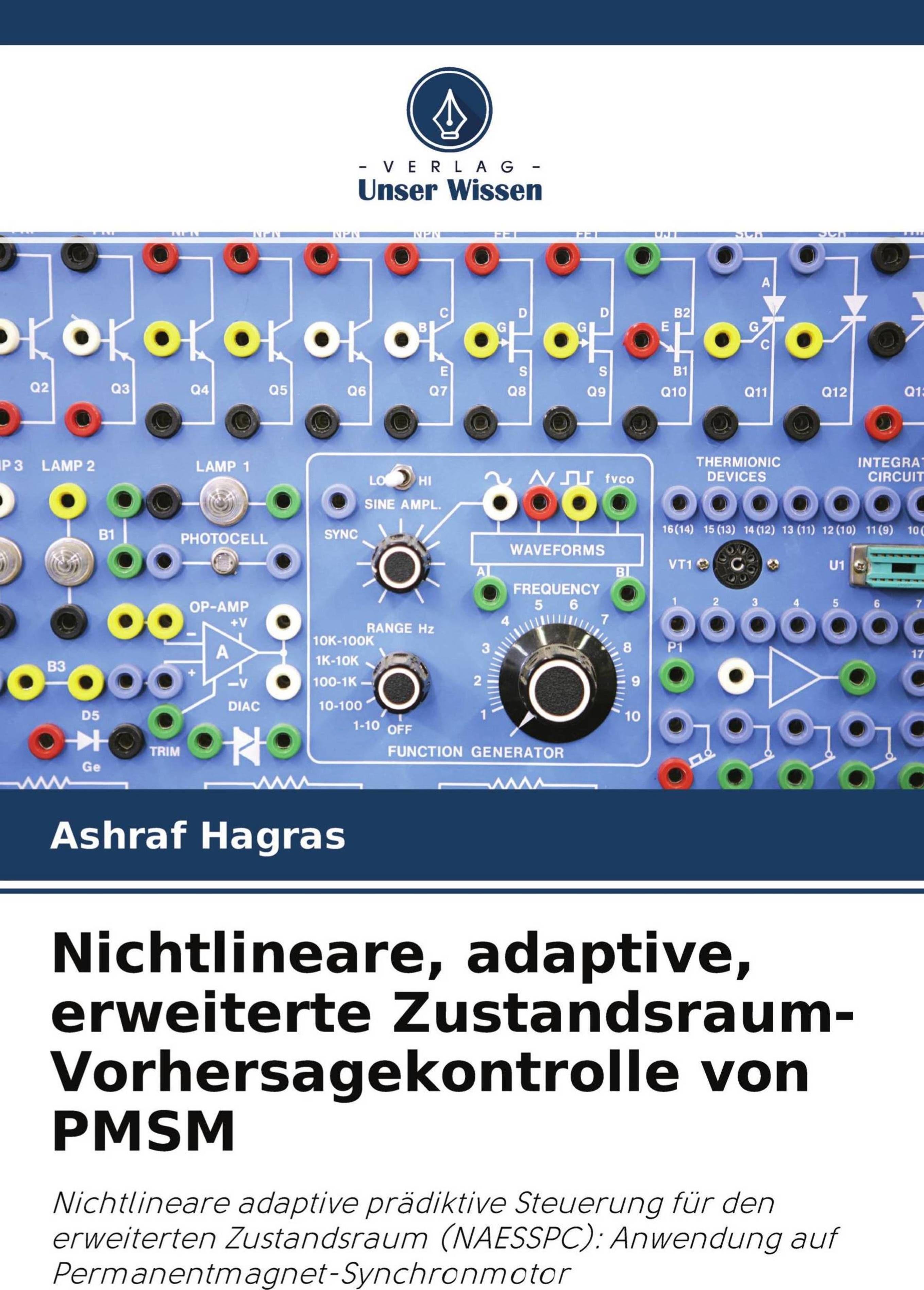 Verlag Unser Wissen Nichtlineare, adaptive, erweiterte Zustandsraum-Vorhersagekontrolle von PMSM