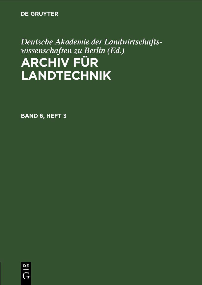 De Gruyter, Mercury Learning And Information Archiv für Landtechnik. Band 6, Heft 3