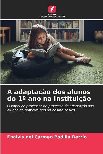 Edicoes Nosso Conhecimento Die Eingewöhnung der Erstklässler an der Schule