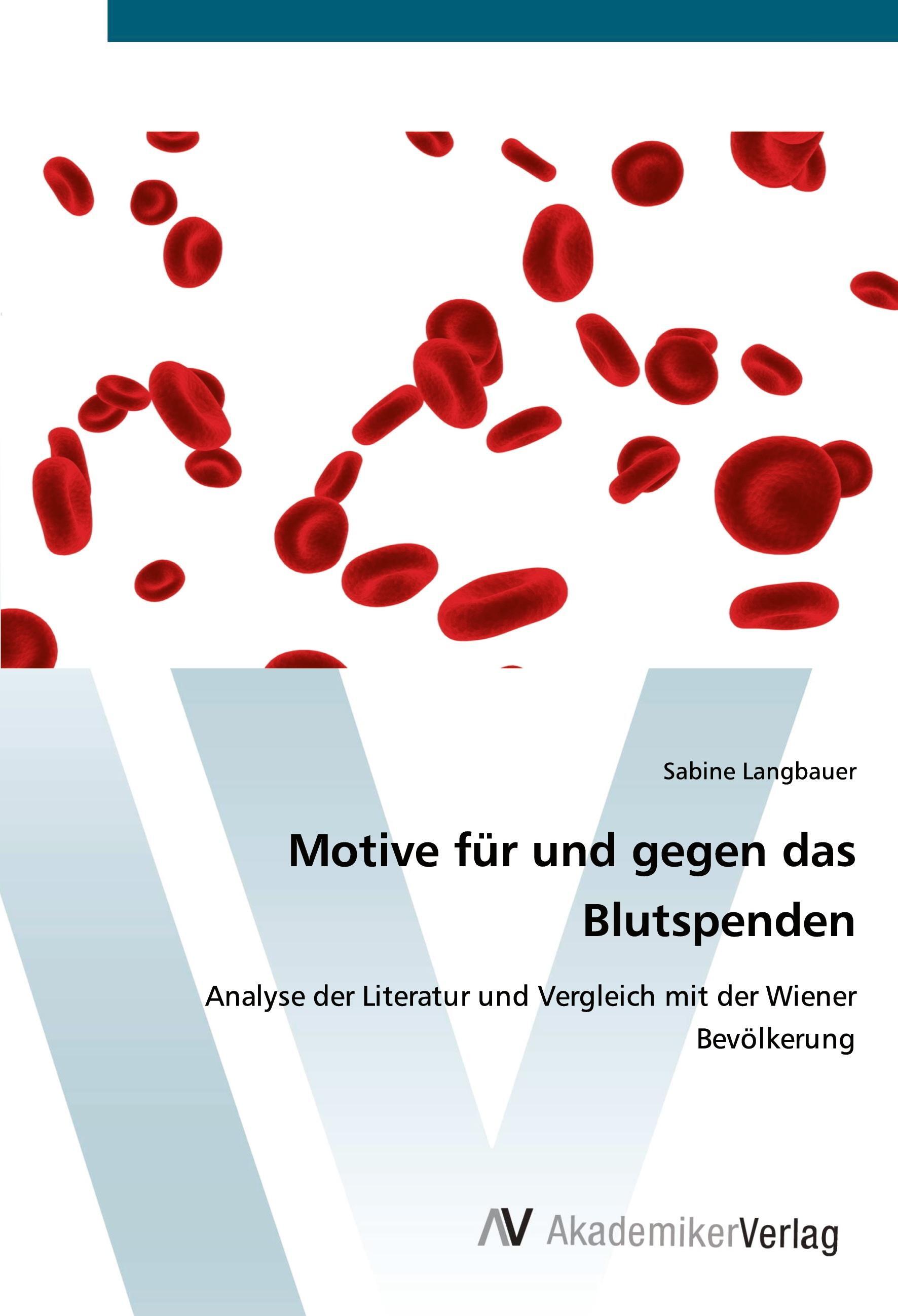 Sonstige Verlage Motive für und gegen das Blutspenden