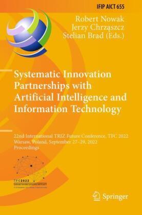 Sonstige Verlage Systematic Innovation Partnerships with Artificial Intelligence and Information Technology
