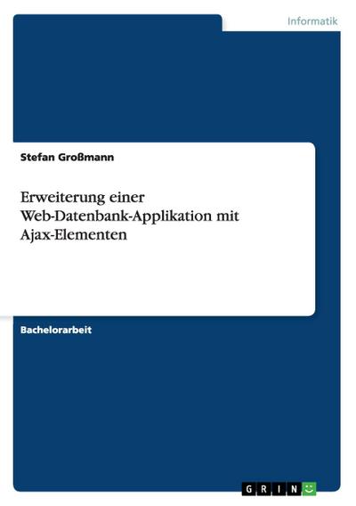 Sonstige Verlage Erweiterung einer Web-Datenbank-Applikation mit Ajax-Elementen