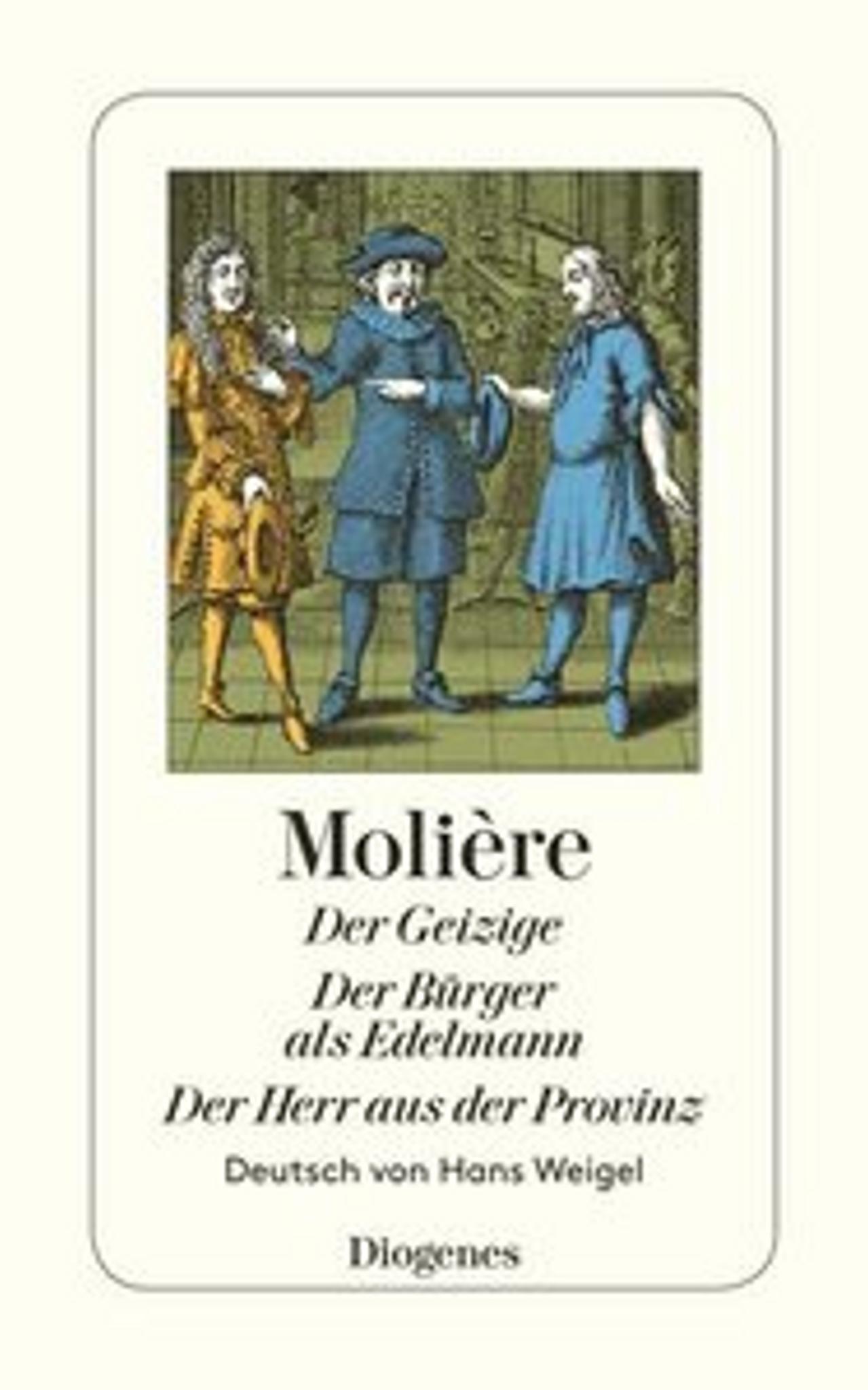 Diogenes Der Geizige / Der Bürger als Edelmann / Der Herr aus der Provinz 4982053_9783257202045