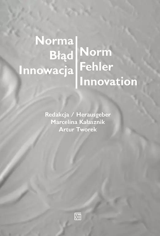 Oficyna Wydawnicza ATUT Norm - Fehler - Innovation / Norm - Fehler - Innovation