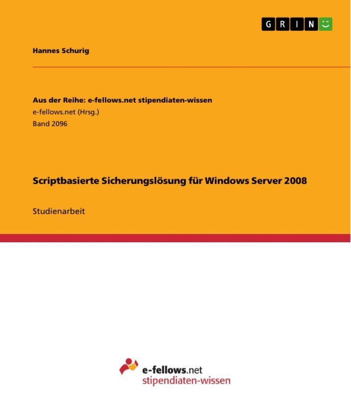 Sonstige Verlage Scriptbasierte Sicherungslösung für Windows Server 2008