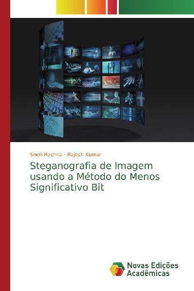 Novas Edições Acadêmicas Bildsteganographie mit der Least Significant Bit Methode