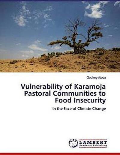 Atodu, G: Vulnerability of Karamoja Pastoral Communities to