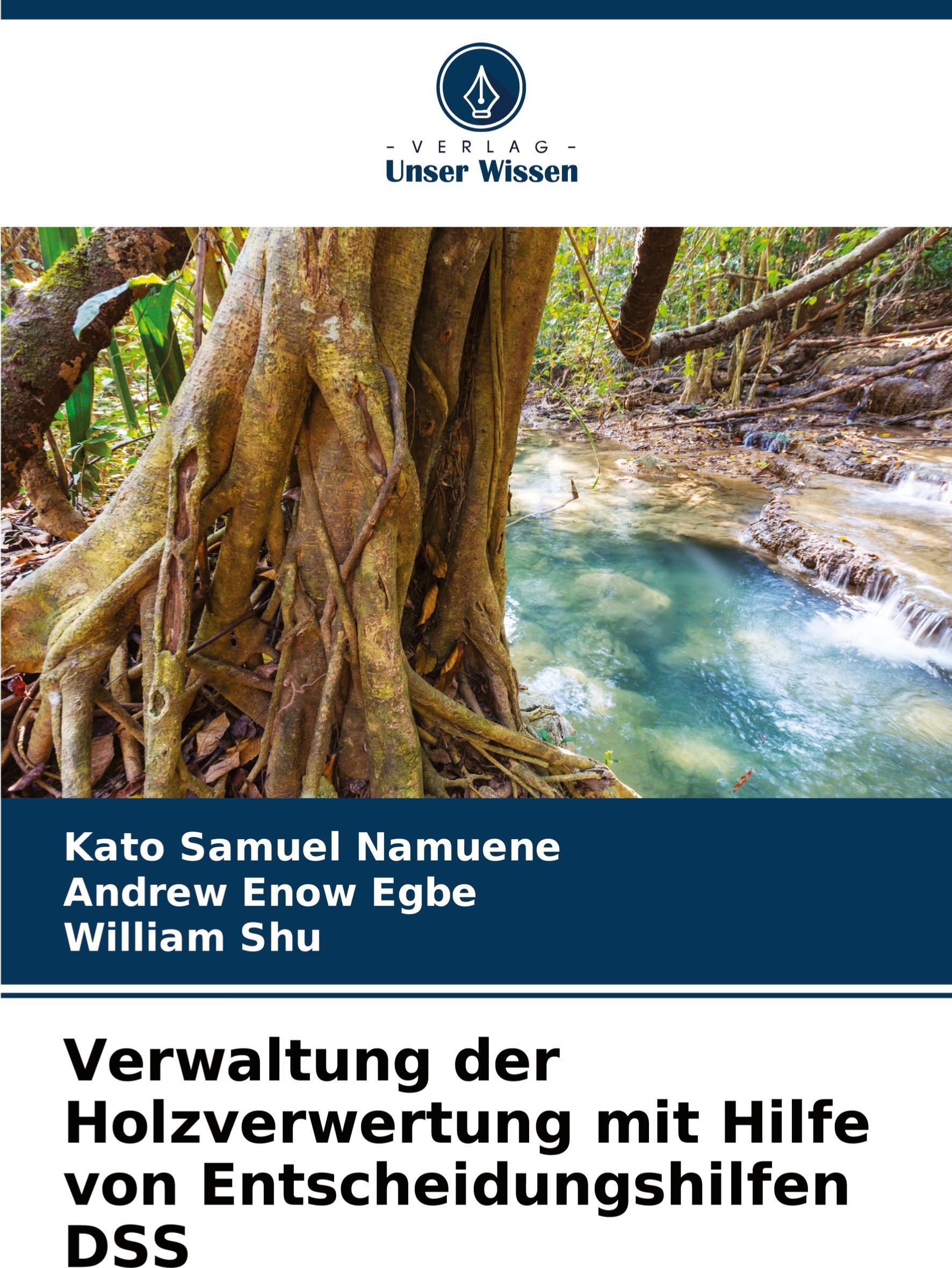 Sonstige Verlage Verwaltung der Holzverwertung mit Hilfe von Entscheidungshilfen DSS