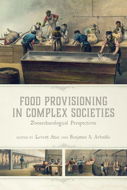 Sonstige Verlage Food Provisioning in Complex Societies