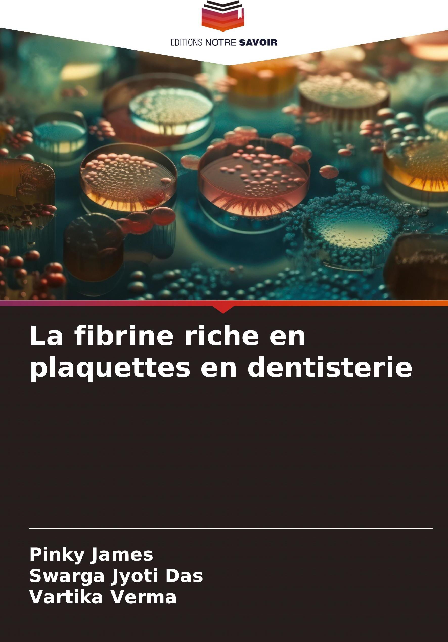 Editions Notre Savoir Thrombozytenreiches Fibrin in der Zahnheilkunde