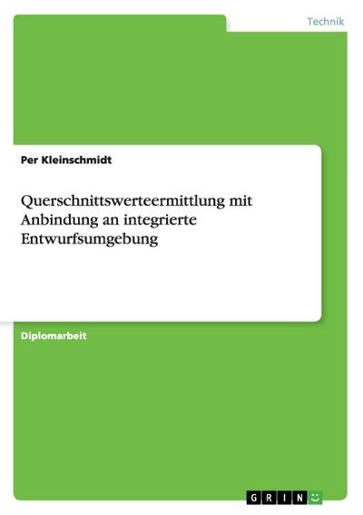 Sonstige Verlage Querschnittswerteermittlung mit Anbindung an integrierte Entwurfsumgebung