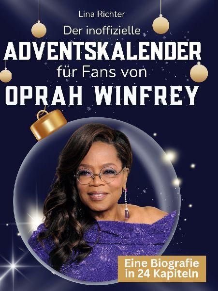 Sonstige Verlage Der inoffizielle Adventskalender für Fans von Oprah Winfrey