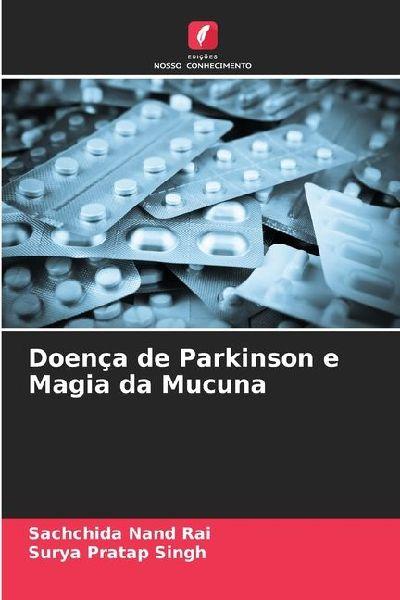 Edicoes Nosso Conhecimento Die Parkinson-Krankheit und die Wirkung von Mucuna