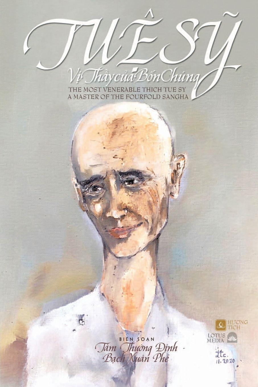 Sonstige Verlage Tu¿ S¿ V¿ Th¿y C¿a B¿n Chúng - The Most Venerable Thich Tue Sy