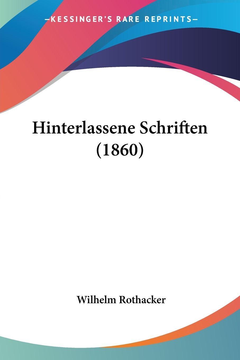 Sonstige Verlage Hinterlassene Schriften (1860)